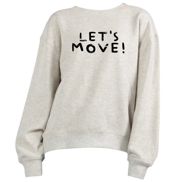 MOSSA LET'S MOVE Comic Sans chicka-d Old School Sweatshirt