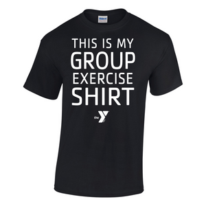 YMCA Official General Assembly THIS IS MY GROUP EXERCISE SHIRT T-Shirt