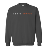 Let's Move Unisex Crewneck Sweatshirt