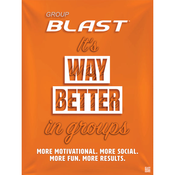 Group Blast APR20 It's Way Better in Groups Poster