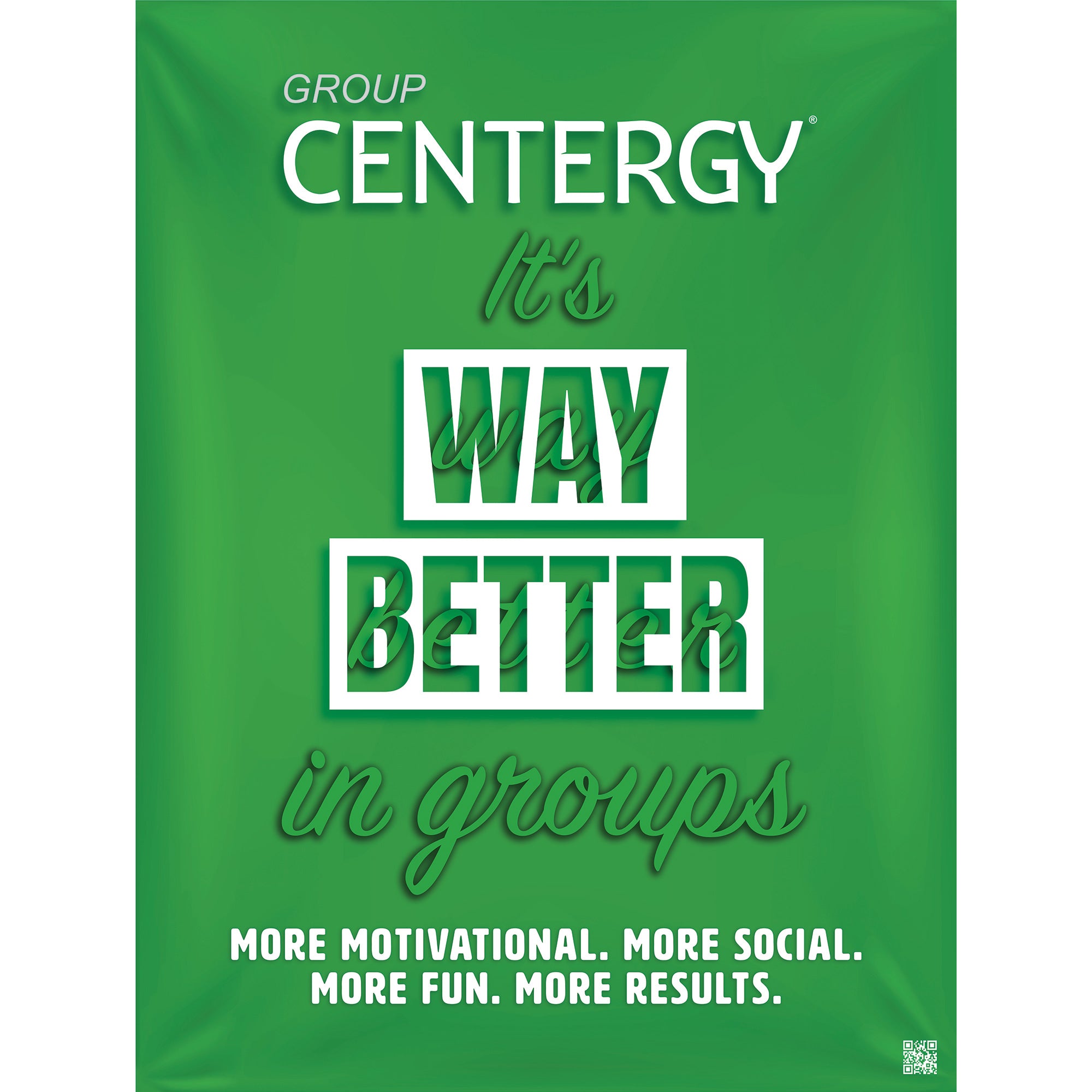 Group Centergy APR20 It's Way Better in Groups Poster