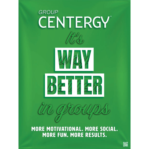 Group Centergy APR20 It's Way Better in Groups Poster