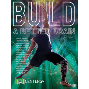 Group Centergy JUL20 Build A Better Brain Poster