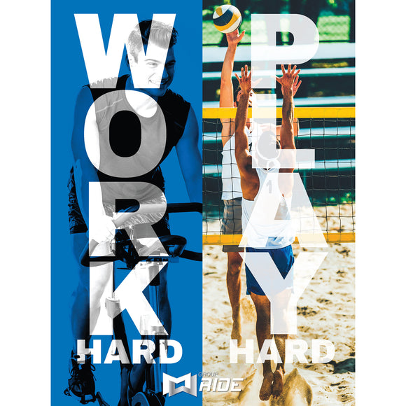 Group Ride APR21 Work Hard Play Hard Poster