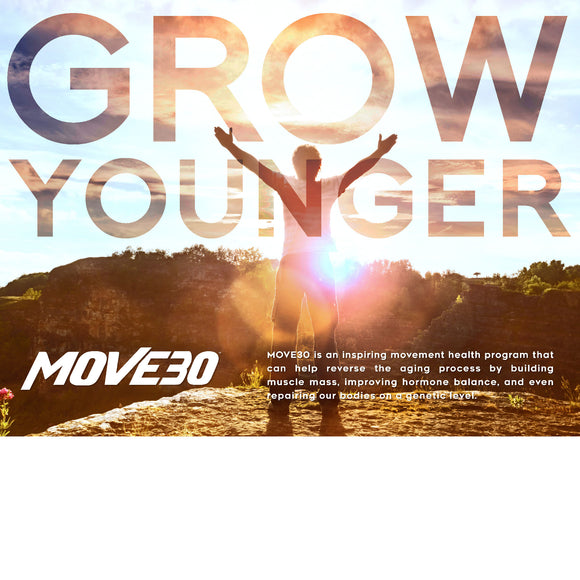 MOVE30 JUL17 Grow Younger Poster
