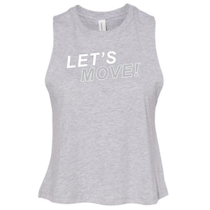 MOSSA Women's LET'S MOVE! STKWO Bella + Canvas Racerback Cropped Tank